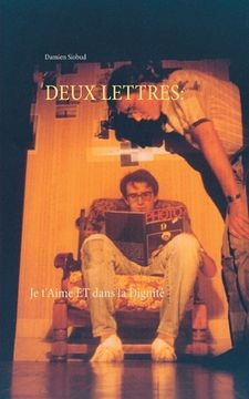 portada Deux Lettres: Je t'Aime et dans la Dignité (en Francés)