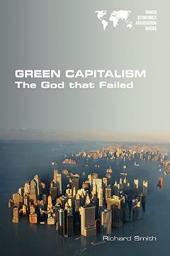 portada Green Capitalism. The God that Failed