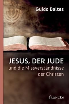 portada Jesus, der Jude, und die Missverständnisse der Christen (en Alemán)