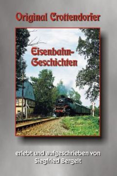 portada Original Crottendorfer Eisenbahngeschichten (en Alemán)