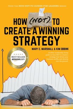 portada How (NOT) To Create A Winning Strategy (en Inglés)
