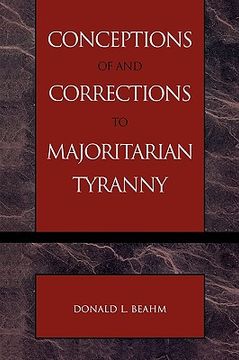 portada conceptions of and corrections to majoritarian tyranny (en Inglés)