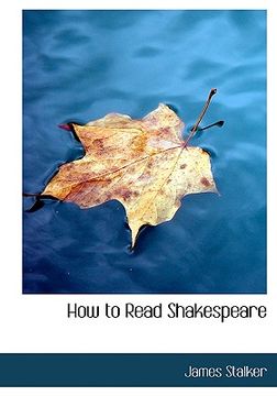 portada how to read shakespeare (en Inglés)