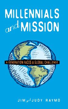 portada Millennials and Mission*: A Generation Faces a Global Challenge (en Inglés)