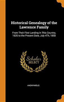 Comprar Historical Genealogy Of The Lawrence Family: From Their First ...