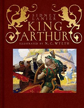 portada King Arthur: Sir Thomas Malory's History of King Arthur and his Knights of the Round Table (Scribner Classics) (en Inglés)