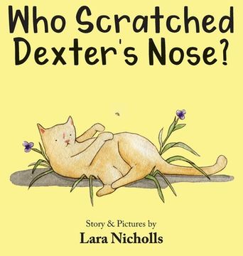 portada Who Scratched Dexter's Nose? (en Inglés)