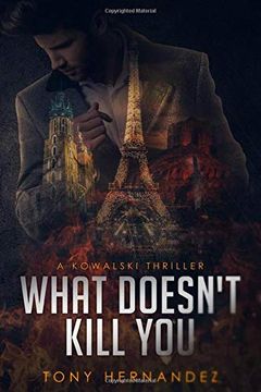 portada What Doesn't Kill You: A Kowalski Thriller 
