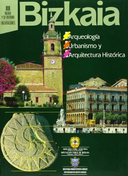 portada Bizkaia 3. (arqueologia, urbanismo y arquitectura historica) (Monografias Bizkaia)