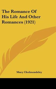 portada the romance of his life and other romances (1921) (en Inglés)