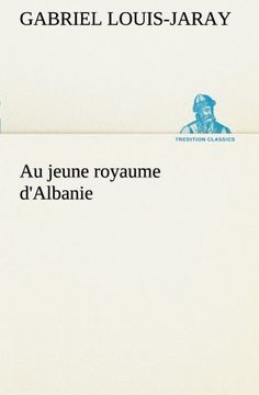 portada Au jeune royaume d'Albanie (TREDITION CLASSICS) (French Edition)