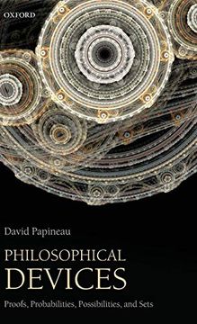 portada Philosophical Devices: Proofs, Probabilities, Possibilities, and Sets (en Inglés)