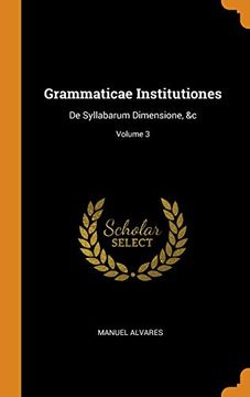 portada Grammaticae Institutiones: De Syllabarum Dimensione, &c; Volume 3 