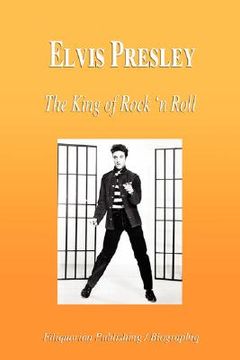 portada elvis presley - the king of rock 'n roll (biography)