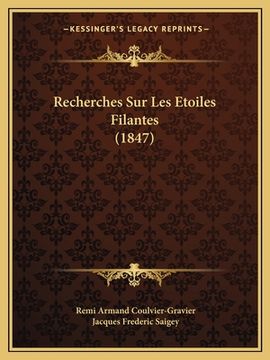 portada Recherches Sur Les Etoiles Filantes (1847) (en Francés)