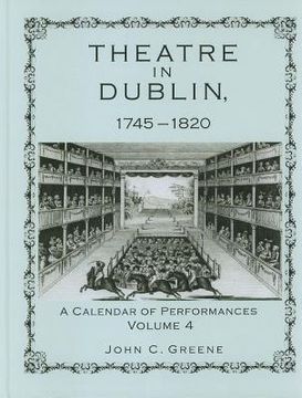 portada Theatre in Dublin, 1745-1820: A Calendar of Performances (en Inglés)
