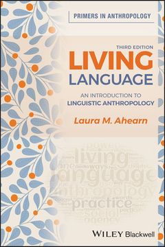portada Living Language: An Introduction to Linguistic Anthropology (Primers in Anthropology) (in English)