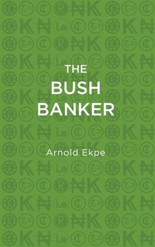 portada The Bush Banker (en Inglés)