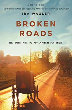 portada Broken Roads: Returning to my Amish Father 