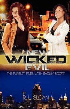 portada new wicked evil: the pursuit files with radley scott (en Inglés)