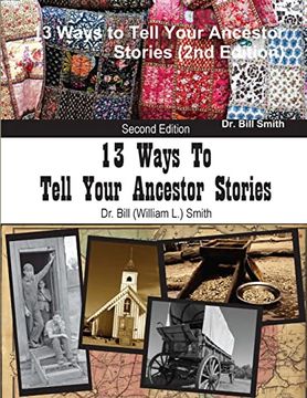 portada 13 Ways to Tell Your Ancestor Stories (en Inglés)