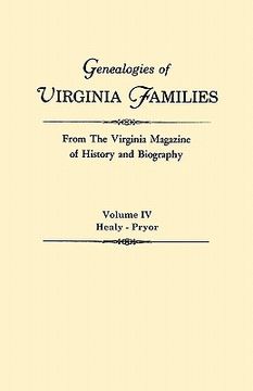 portada genealogies of virginia families from the virginia magazine of history and biography. in five volumes. volume iv: healy - pryor (en Inglés)