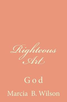 portada Righteous Art: God (en Inglés)
