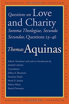 portada Questions on Love and Charity: Summa Theologiae, Secunda Secundae, Questions 23-46 (Rethinking the Western Tradition)