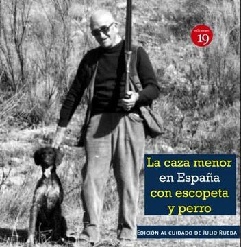 portada Caza Menor en España con Escopeta y Perro, la