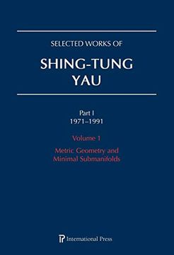 portada Selected Works of Shing-Tung yau 1971–1991: Volume 1: Metric Geometry and Minimal Submanifolds 