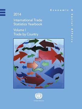 portada International Trade Statistics: 2014, Trade by Country (in English)