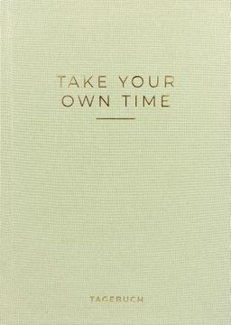 portada Take Your own Time« Tagebuch (en Alemán)