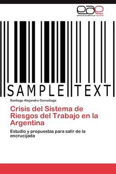 portada crisis del sistema de riesgos del trabajo en la argentina (in English)