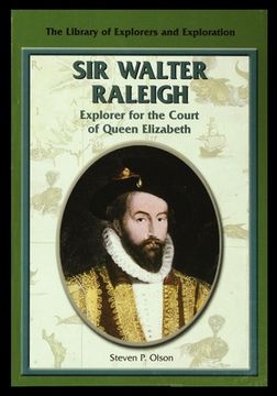 portada Sir Walter Raleigh: Explorer for the Court of Queen Elizabeth