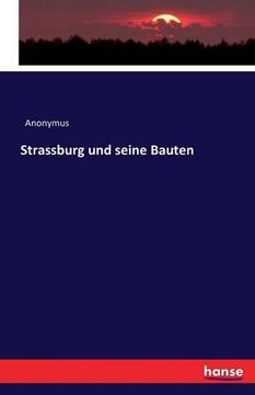 portada Strassburg Und Seine Bauten (German Edition)