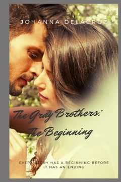 portada The Gray Brothers: The Beginning: 2 (The Gray Series) (en Inglés)