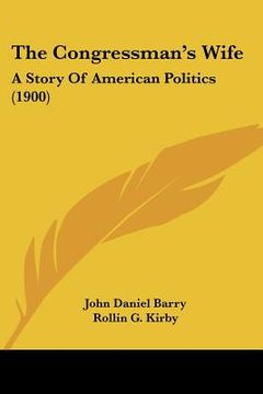 portada the congressman's wife: a story of american politics (1900) (in English)