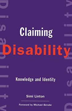 portada Claiming Disability: Knowledge and Identity (Cultural Front) (in English)