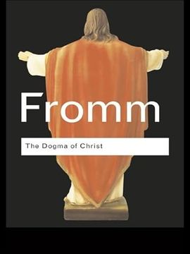 portada The Dogma of Christ: And Other Essays on Religion, Psychology and Culture (Routledge Classics) (en Inglés)
