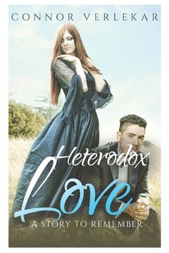 portada Heterodox Love: It's just an unique love story (en Inglés)