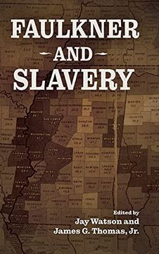 portada Faulkner and Slavery (Faulkner and Yoknapatawpha Series) (en Inglés)