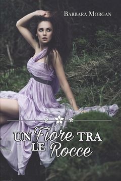 portada Un fiore tra le rocce (in Italian)