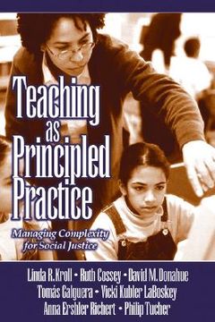 portada teaching as principled practice: managing complexity for social justice (en Inglés)