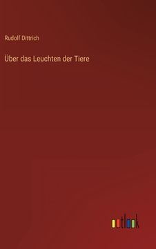 portada Über das Leuchten der Tiere (in German)