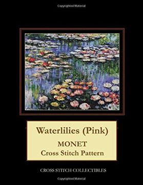 portada Waterlilies (Pink): Monet Cross Stitch Pattern (en Inglés)