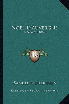 portada noel d'auvergne: a novel (1869) (in English)