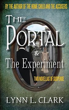 portada The Portal & The Experiment: Two Novellas of Suspense