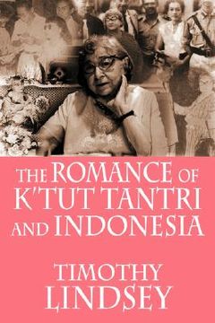 portada the romance of k'tut tantri and indonesia (en Inglés)