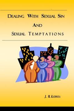 portada Dealing With Sexual Sin and Sexual Temptations (en Inglés)