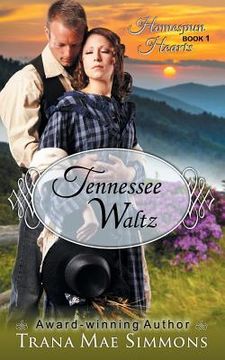 portada Tennessee Waltz (The Homespun Hearts Series, Book 1) (en Inglés)